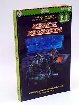THE FIGHTING FANTASY GAMEBOOKS 12. SPACE ASSASSIN (Steve Jackson / Ian Livingstone), 1985