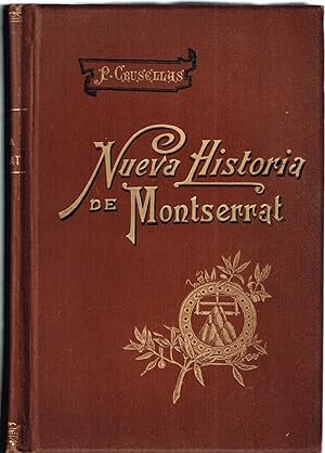 Nueva Historia de Montserrat "Nueva Historia del Santuario y Monasterio de nuestra Señora"