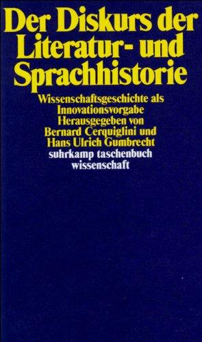 Der Diskurs der Literatur- und Sprachhistorie. Wissenschaftsgeschichte als Innovationsvorgabe.