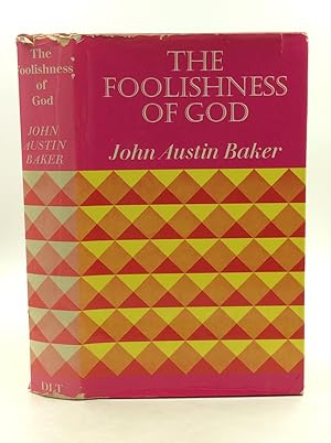 Immagine del venditore per THE FOOLISHNESS OF GOD venduto da Kubik Fine Books Ltd., ABAA