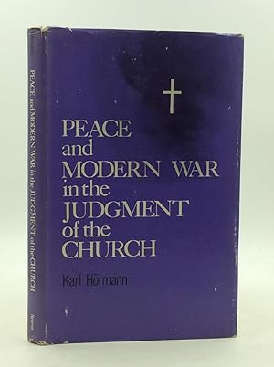 Seller image for PEACE AND MODERN WAR IN THE JUDGMENT OF THE CHURCH for sale by Kubik Fine Books Ltd., ABAA