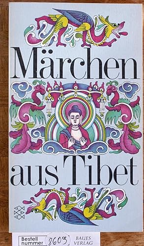 Märchen aus Tibet. aus d. Chines. übers. u. frei nacherz. von Herbert Bräutigam. Ill. von Hans Ba...