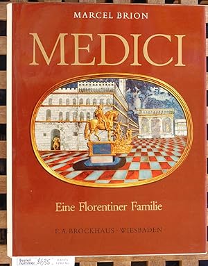 Die Medici : eine Florentiner Familie. Übers. auf d. Grundlage d. überarb. engl. Ausg. von Helmut...