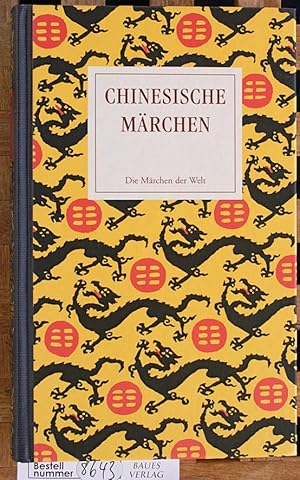 Chinesische Märchen. Reihe: Märchen der Weltliteratur. Begründet von Friedrich von der Leyen