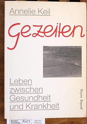 Gezeiten: Leben zwischen Gesundheit und Krankheit