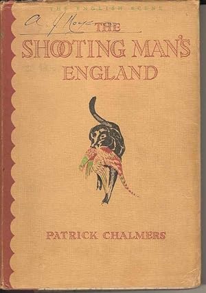 Imagen del vendedor de The Shooting-Man's England. (The English Scene - Vol. I) a la venta por Joy Norfolk, Deez Books