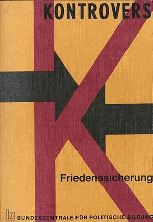 Imagen del vendedor de Friedenssicherung (= Kontrovers) a la venta por Schrmann und Kiewning GbR