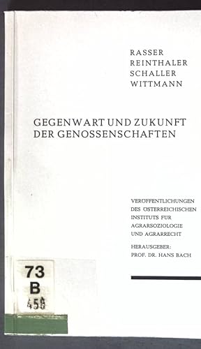 Seller image for Gegenwart und Zukunft der Genossenschaften; Verffentlichungen des sterreichischen Instituts fr Agrarsoziologie und Agrarrecht; for sale by books4less (Versandantiquariat Petra Gros GmbH & Co. KG)