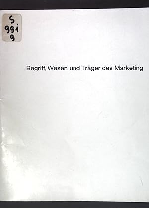 Seller image for Begriff, Wesen und Trger des Marketing; troost-Schriftenreihe, Heft 22; for sale by books4less (Versandantiquariat Petra Gros GmbH & Co. KG)