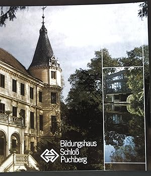 Bild des Verkufers fr Bildungshaus Schlo Puchberg; zum Verkauf von books4less (Versandantiquariat Petra Gros GmbH & Co. KG)