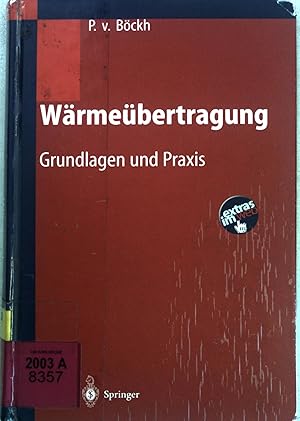 Seller image for Wrmebertragung : Grundlagen und Praxis. for sale by books4less (Versandantiquariat Petra Gros GmbH & Co. KG)