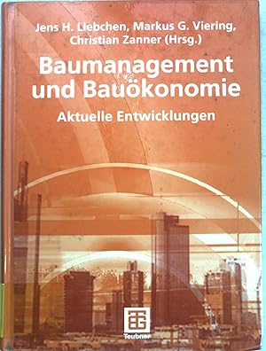 Bild des Verkufers fr Baumanagement und Baukonomie : aktuelle Entwicklungen ; zum Verkauf von books4less (Versandantiquariat Petra Gros GmbH & Co. KG)