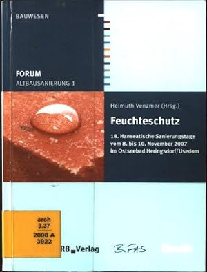 Seller image for Feuchteschutz : Vortrge. Altbausanierung ; 1; Praxis : Bauwesen for sale by books4less (Versandantiquariat Petra Gros GmbH & Co. KG)