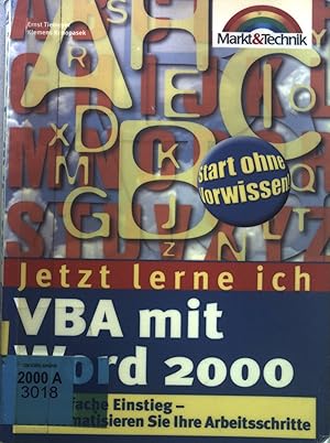 Bild des Verkufers fr Jetzt lerne ich VBA mit Word 2000: Der einfache Einstieg - so automatisieren Sie Ihre Arbeitsschritte! zum Verkauf von books4less (Versandantiquariat Petra Gros GmbH & Co. KG)