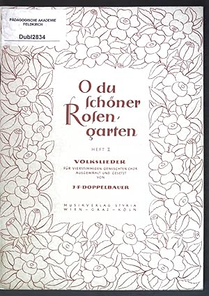 Bild des Verkufers fr O du schner Rosengarten, Heft II: Volkslieder fr vierstimmigen gemischten Chor; zum Verkauf von books4less (Versandantiquariat Petra Gros GmbH & Co. KG)