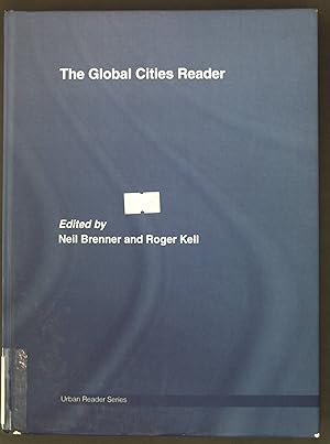 Seller image for The Global Cities Reader; Routledge Urban Readers Series; for sale by books4less (Versandantiquariat Petra Gros GmbH & Co. KG)