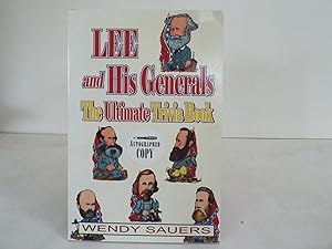 Bild des Verkufers fr Lee and His Generals: The Ultimate Trivia Book zum Verkauf von Gene The Book Peddler