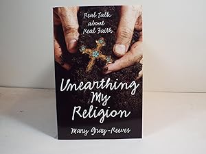 Seller image for Unearthing My Religion for sale by Gene The Book Peddler