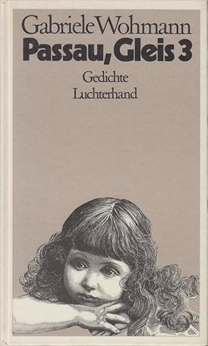 Seller image for Passau, Gleis 3. Gedichte. (signierte Ausgabe). for sale by Allguer Online Antiquariat