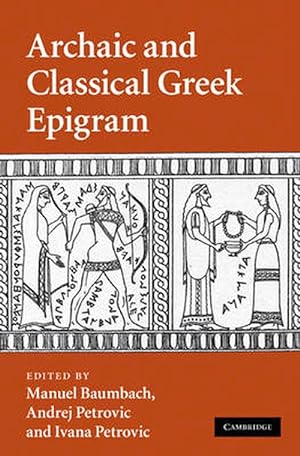 Immagine del venditore per Archaic and Classical Greek Epigram (Hardcover) venduto da AussieBookSeller