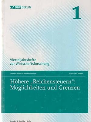 Seller image for Hhere "Reichensteuern". Mglichkeiten und Grenzen. 1 / 2013. 82. Jg.; DIW / Vierteljahreshefte zur Wirtschaftsforschung. for sale by Fundus-Online GbR Borkert Schwarz Zerfa