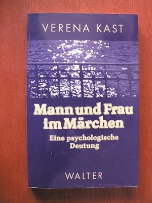 Immagine del venditore per Mann und Frau im Mrchen : e. tiefenpsycholog. Deutung. Verena Kast / Beitrge zur Jungschen Psychologie venduto da Antiquariat Johannes Hauschild