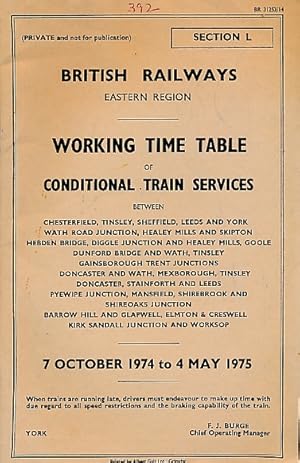 Image du vendeur pour British Railways. Eastern Region. Working Time Table of Conditional Train Services. October 1974 to May 1975 mis en vente par Barter Books Ltd