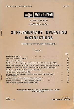 Image du vendeur pour British Rail. Eastern Region. Suuplementary Operating Instructions. July 1974 mis en vente par Barter Books Ltd