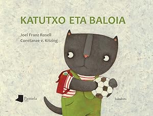 Seller image for Katutxo eta baloia for sale by Imosver