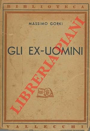 Gli ex-uomini.