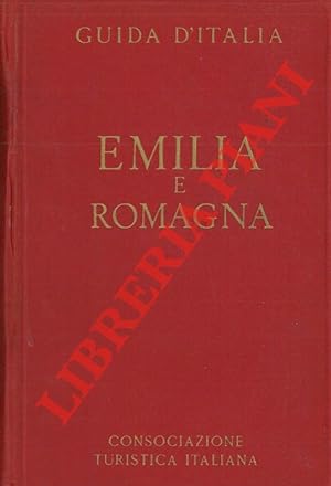 Guida d'Italia. Emilia e Romagna.