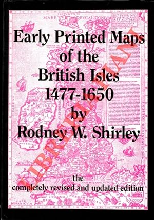Early Printed Maps of the British Isles 1477-1650.