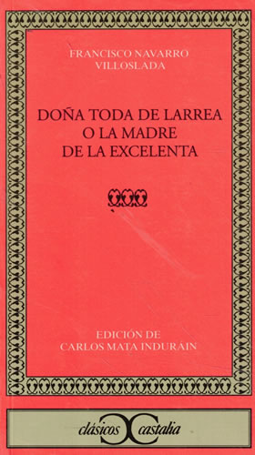 Immagine del venditore per Doa Toda de Larrea o la madre de la excelenta venduto da Librera Cajn Desastre