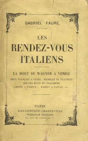 Les rendez-vous italiens. La mort de Wagner à Venise - Deux français à Gènes: Michelet et Flauber...