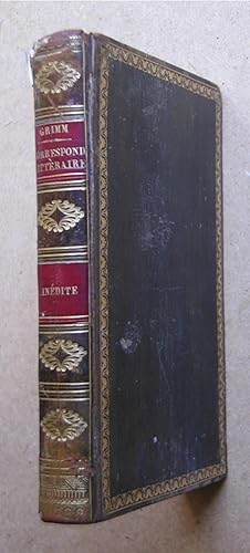 Correspondance Inedite De Grimm et De Diderot, et Recueil de Lettres, Poesies, Morceaux et Fragme...