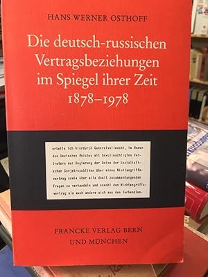 Bild des Verkufers fr Die deutsch-russischen Vertragsbeziehungen im Spiegel ihrer Zeit 1878 - 1978. zum Verkauf von Altstadt-Antiquariat Nowicki-Hecht UG