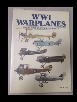 WWI Warplanes. `Great War` Classics in Profile. Volume Two.