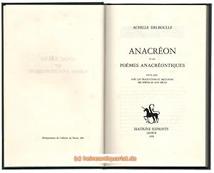 Anacréon et les poemes Anacréontiques Texte grec, avec les traductions et imitations des poètes d...