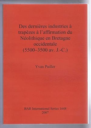 Des derniere industries a trapezes a l'affirmation du Neolithique en Bretagne occidentale (5500-3...