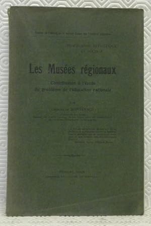 Seller image for Les Muses rgionaux. Contribution  l'tude du problme de l'ducation nationale. Section de Fribourg de la Socit Suisse des Traditions populaires. for sale by Bouquinerie du Varis