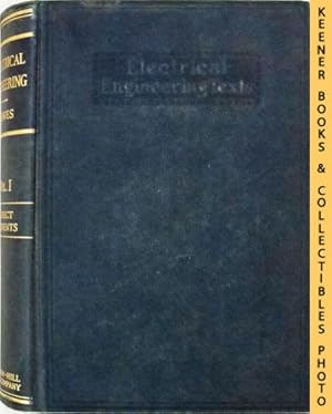 Image du vendeur pour A Course in Electrical Engineering, Volume I, Direct Currents: Third Edition : Electrical Engineering Texts Series mis en vente par Keener Books (Member IOBA)
