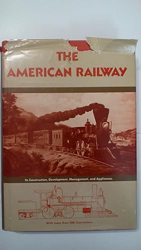 Seller image for The American Railway. Its Construction, Development, Management, and Appliances for sale by Early Republic Books