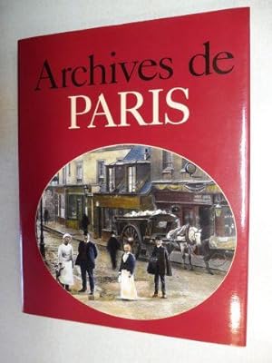 Bild des Verkufers fr ARCHIVES DE PARIS *. zum Verkauf von Antiquariat am Ungererbad-Wilfrid Robin