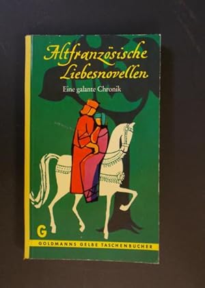 Imagen del vendedor de Altfranzsische Liebesnovellen - Eine galante Chronik a la venta por Antiquariat Strter