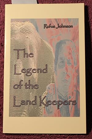 The Legend of the Land Keepers