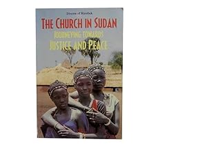 The Church In Sudan: Journeying Towards Justice and Peace