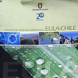 Centro de Ciencias Ambientales EULA CHILE. Evolución y perspectivas a 20 años de su creación. Pró...