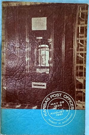 Immagine del venditore per Kansas Post Offices, May 29 1828 - August 3, 1961 venduto da Lloyd Zimmer, Books and Maps