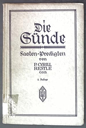 Bild des Verkufers fr Die Snde: Fasten-Predigten zum Verkauf von books4less (Versandantiquariat Petra Gros GmbH & Co. KG)