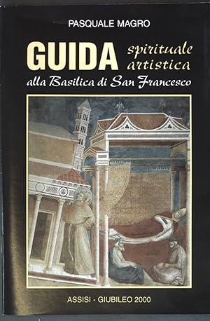 Seller image for Guida spirituale artistica alla Basilica di San Francesco; for sale by books4less (Versandantiquariat Petra Gros GmbH & Co. KG)